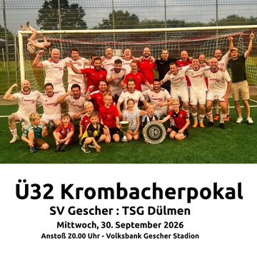 Ü32-Krombacherpokal 🔥
Heute Abend heißt es: Flutlicht, Pokal & volle Leidenschaft!
SV Gescher – TSG Dülmen
Mittwoch,... Ü32-Krombacherpokal 🔥
Heute Abend heißt es: Flutlicht, Pokal & volle Leidenschaft!
SV Gescher – TSG Dülmen
Mittwoch,...