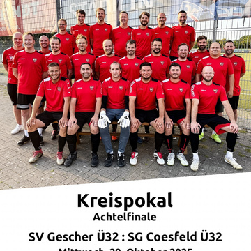 ⚽ Kreispokal-Achtelfinale steht an! 🔥
Unsere SV Gescher Ü32 trifft am Mittwoch, 29. Oktober 2025, auf die SG Coesfeld... ⚽ Kreispokal-Achtelfinale steht an! 🔥
Unsere SV Gescher Ü32 trifft am Mittwoch, 29. Oktober 2025, auf die SG Coesfeld...